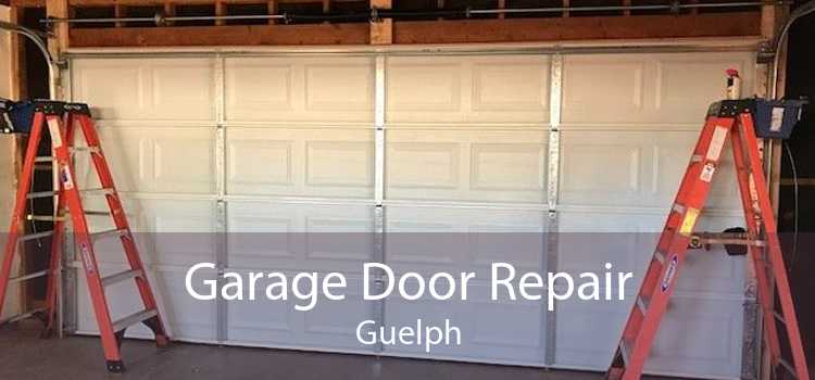 Garage Door Repair Guelph 🥇 Cable, Spring, & Opener Repair Guelph