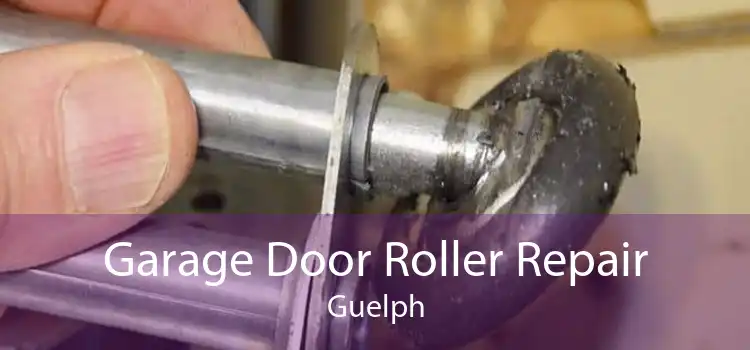 Garage Door Roller Repair Guelph