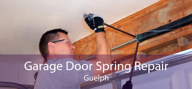 Garage Door Spring Repair Guelph