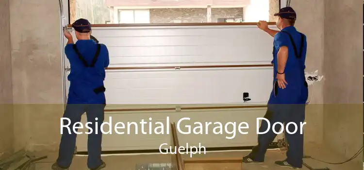 Residential Garage Door Guelph